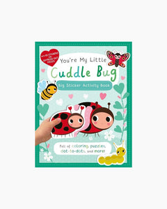 YOU'RE MY LITTLE CUDDLE BUG: STICKER ACTIVITY