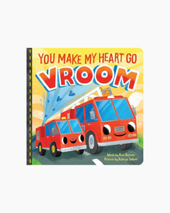 YOU MAKE MY HEART GO VROOM!