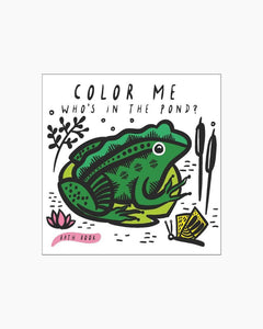 COLOR ME: WHO'S IN POND? (0-2)